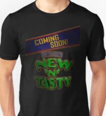 New 'N' Tasty! Unisex T-Shirt