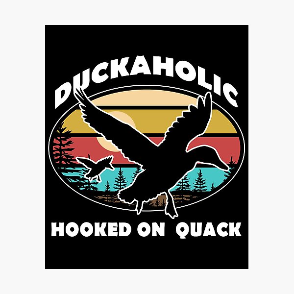Item preview, Quack Duck Hunter Duckaholic Gift Idea design print designed and sold by Lisbob.