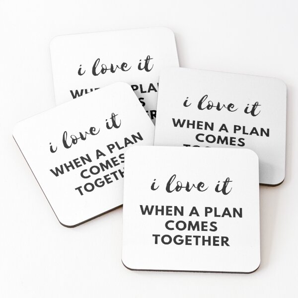 Item preview, i love it when a plan comes together designed and sold by FedoraDesign.
