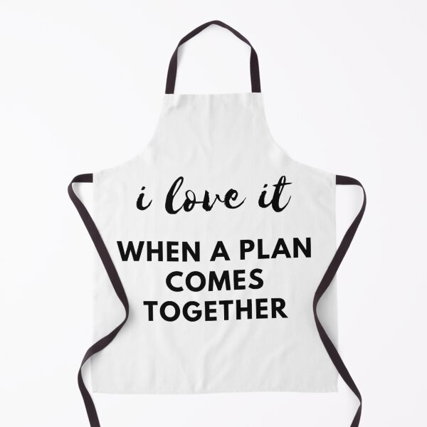 Item preview, i love it when a plan comes together designed and sold by FedoraDesign.