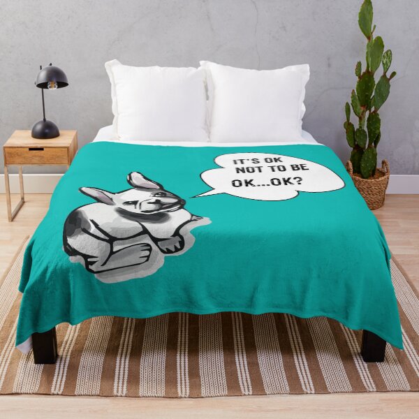 Item preview, It’s OK Not To Be OK, It’s OK to NOT be OK, French Bulldog Mental Health designed and sold by Lizzie May.