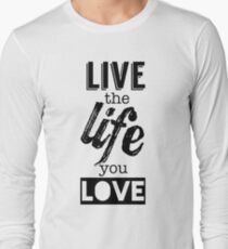 Live Life Love Long Sleeve T-Shirt