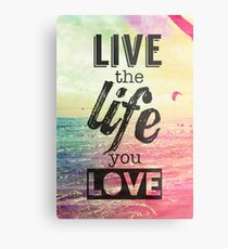 Live Life Love Metal Print