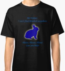 I Can't Find Bluebell Anywhere Classic T-Shirt
