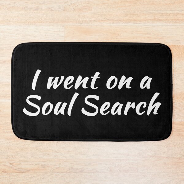 Item preview, I Went on a Soul Search | Life Purpose | Quotes | Black designed and sold by Wintre2.