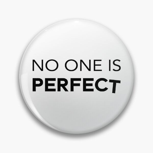 Item preview, No One is Perfect designed and sold by thilinank.