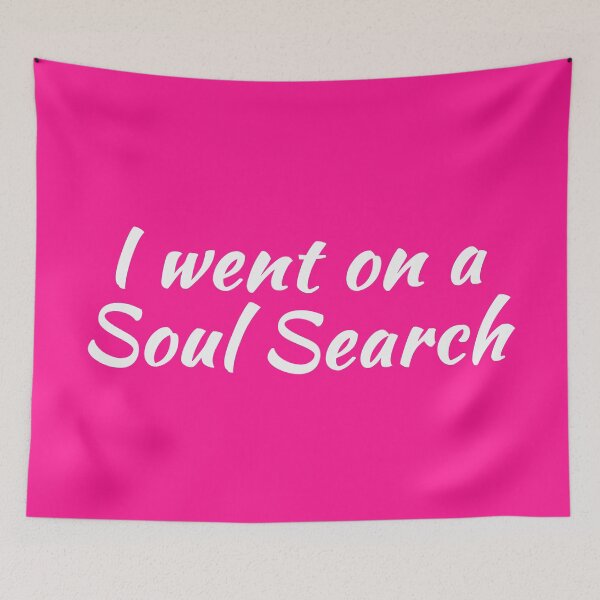 Item preview, I Went on a Soul Search | Life Purpose | Quotes | Pink designed and sold by Wintre2.