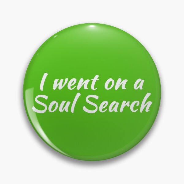 Item preview, I Went on a Soul Search | Life Purpose | Quotes | Green designed and sold by Wintre2.