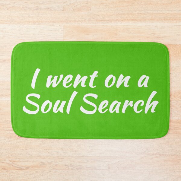 Item preview, I Went on a Soul Search | Life Purpose | Quotes | Green designed and sold by Wintre2.