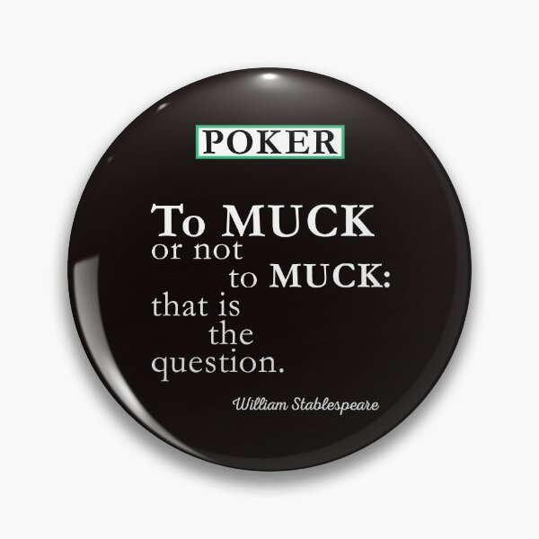 Item preview, To Muck or Not to Muck designed and sold by PokerDay.