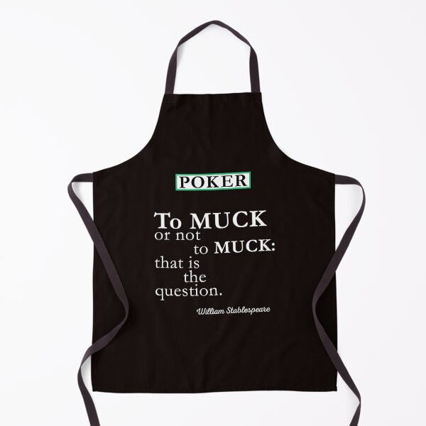 Item preview, To Muck or Not to Muck designed and sold by PokerDay.