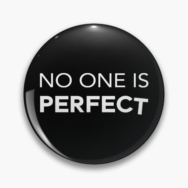 Item preview, No One is Perfect designed and sold by thilinank.