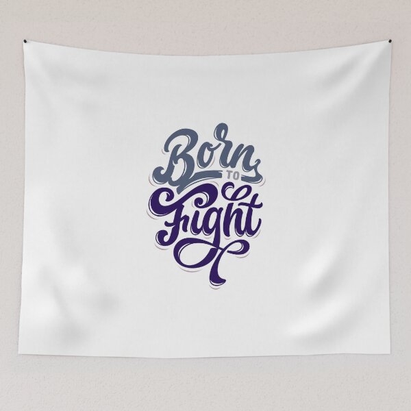 Item preview, Born to Fight designed and sold by StylishTayla.