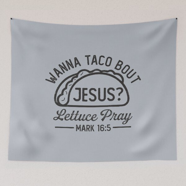Item preview, Wanna Taco Bout Lettuce Pray Jesus Lover Funny Christian Pun for Tacos Lovers designed and sold by alenaz.