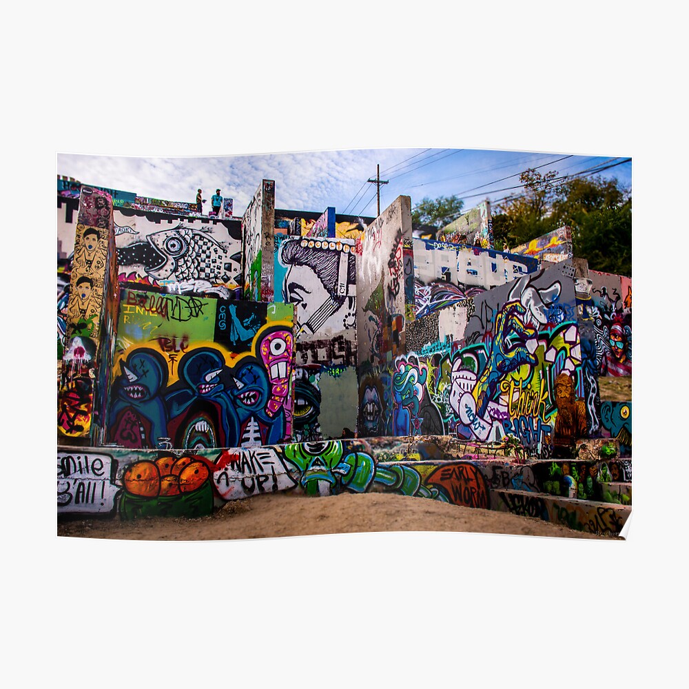 The Graffiti Wall In Austin Poster By Roschetzky Redbubble