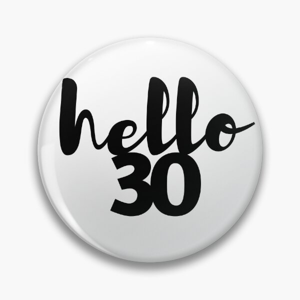 Item preview, Hello 30 | Hello Thirty - Funny Birthday Design designed and sold by K-icon.