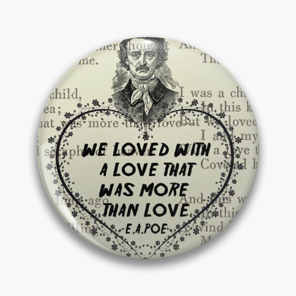 Item preview, we loved with a love that was more than love designed and sold by MonaMortiz.