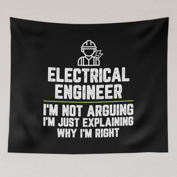 Item preview, Electrical engineer I'm Not Arguing I'm Just Explaining Why I'm Right Electrical engineer Gift Funny Shirt Novelty Gag Gift Office Desk Boss Gift designed and sold by Orange Pieces.