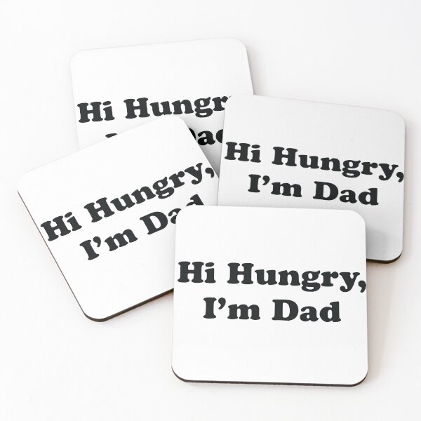 Item preview, Hi Hungry, I'm Dad designed and sold by CloakAndDaggers.