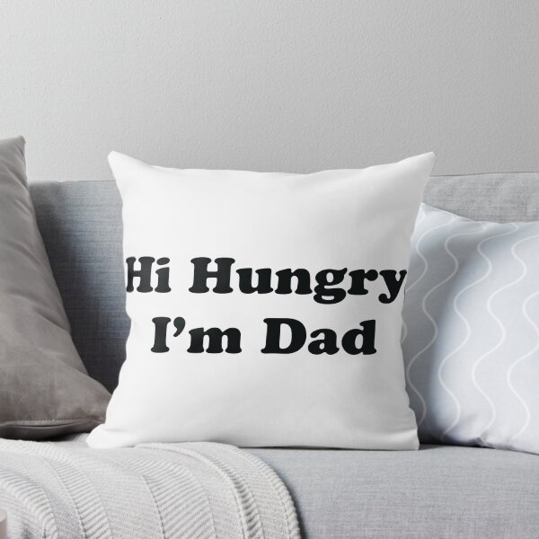 Item preview, Hi Hungry, I'm Dad designed and sold by CloakAndDaggers.