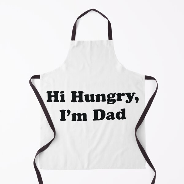 Item preview, Hi Hungry, I'm Dad designed and sold by CloakAndDaggers.