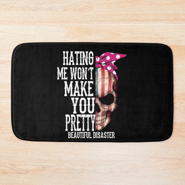 Item preview, Hating Me Won't Make You Pretty designed and sold by davidcocatch.