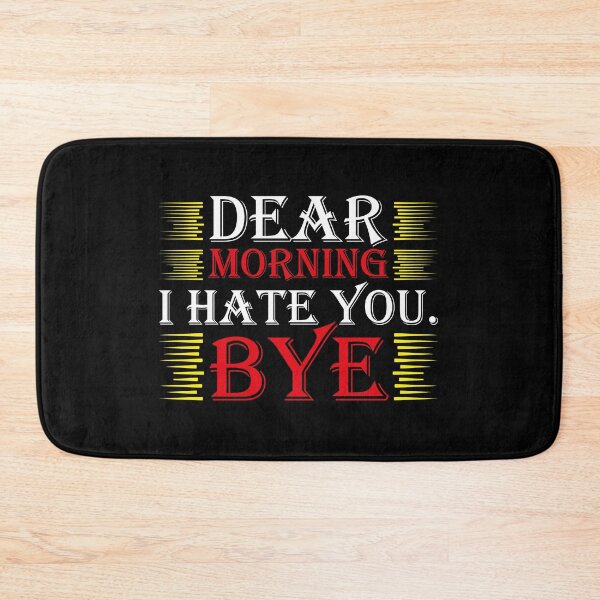 Item preview, Dear Morning I Hate You designed and sold by saechla.