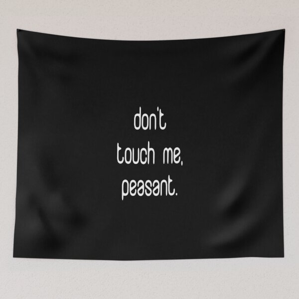 Item preview, Don’t Touch Me Peasant, Don’t Touch Me, I Don’t Like People, Peasant, Funny Shirt for Work, Funny Gift designed and sold by Mode Tees.