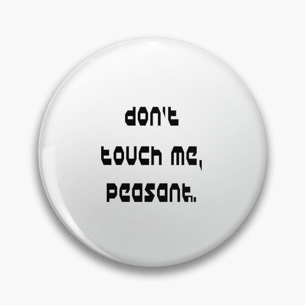 Item preview, Don’t Touch Me Peasant, Don’t Touch Me, I Don’t Like People, Peasant, Funny Shirt for Work, Funny Gift designed and sold by Mode Tees.