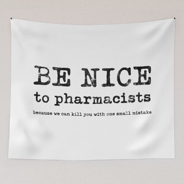 Item preview, Be nice to pharmacists  designed and sold by Eenig.