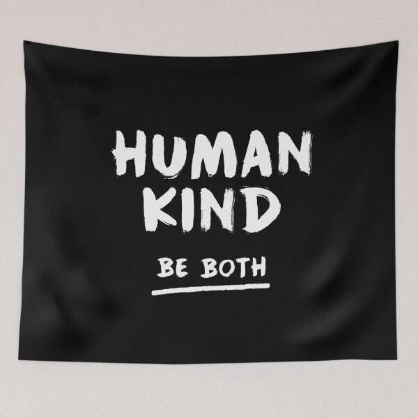 Item preview, Human. Kind. Be. Both. designed and sold by BKLS.