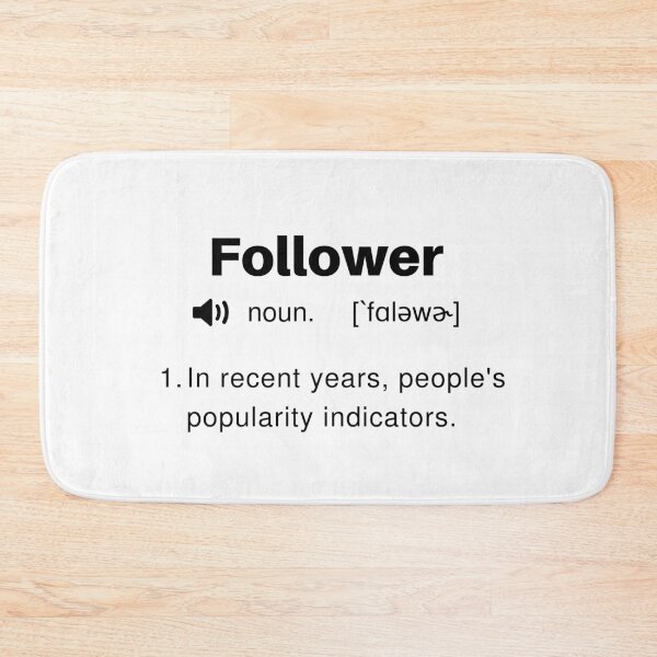 Item preview, Funny Follower Definition designed and sold by Sleepy Cat Design.