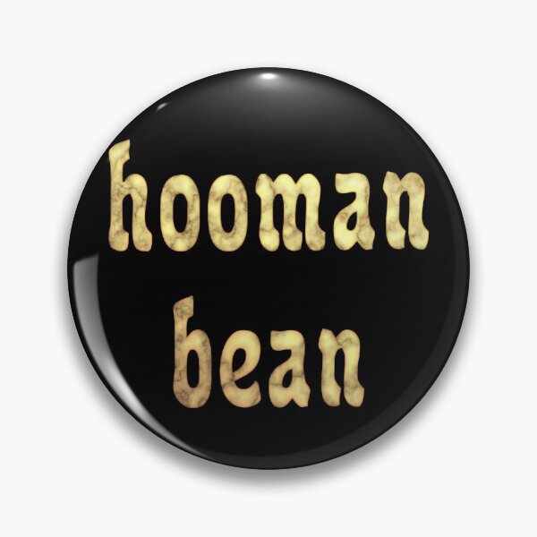 Item preview, Hooman Bean or Human Being if Pets Could Spell designed and sold by SolarCross.