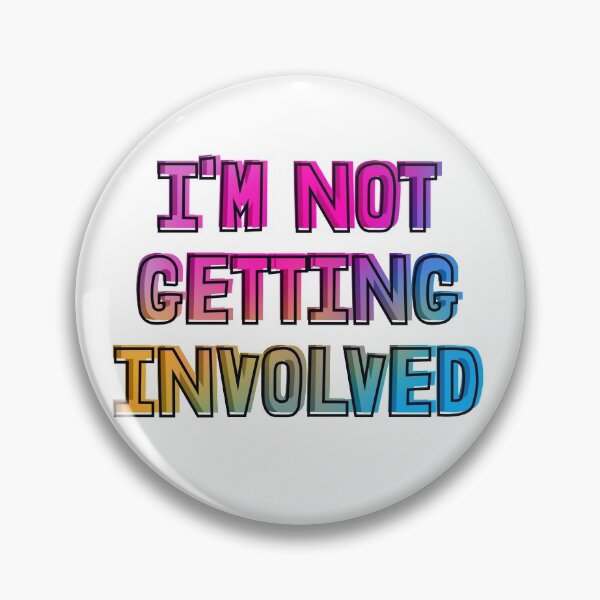 Item preview, im not getting involved - gemma collins quote designed and sold by tiredninny.