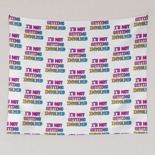 Item preview, im not getting involved - gemma collins quote designed and sold by tiredninny.