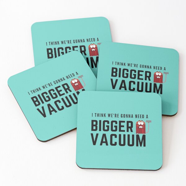 Item preview, I Think We're Gonna Need a Bigger Vacuum, Retro Vacuum Humor designed and sold by SavvyCleaner.