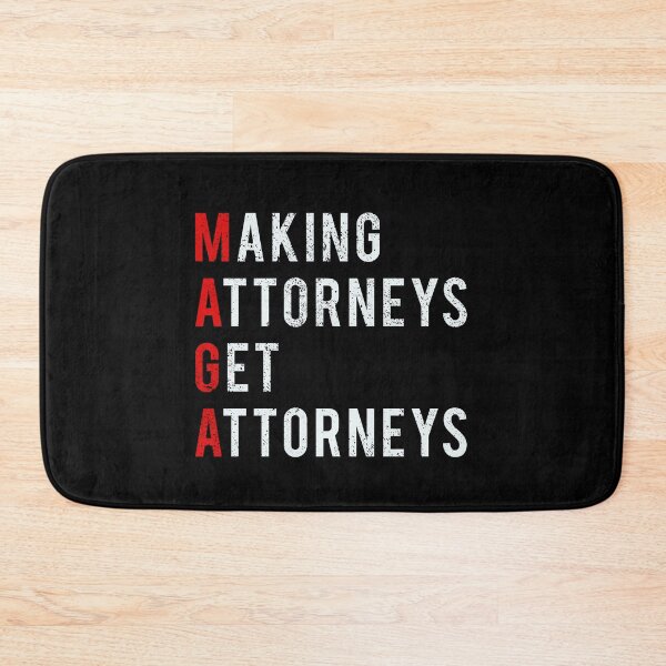 Item preview, Making Attorneys Get Attorneys Funny Sarcastic Political designed and sold by masterbones.