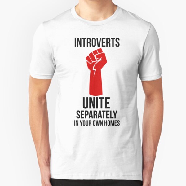 Introverts Unite Slim Fit T-Shirt