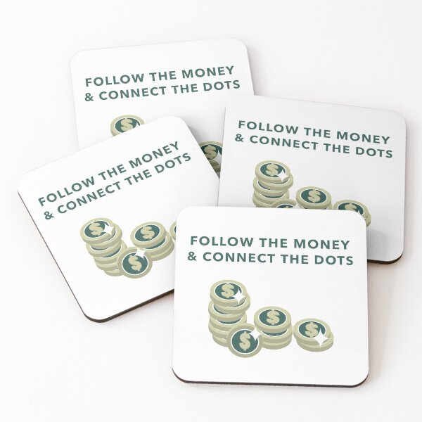 Item preview, Follow the Money, Connect the Dots, Corruption designed and sold by ArtOfRebellion.