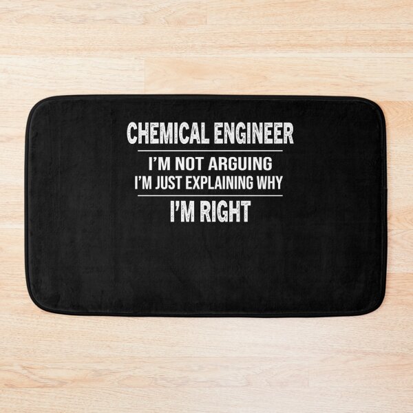Item preview, Chemical Engineer I'm Not Arguing engineering graduate designed and sold by zedesignn.