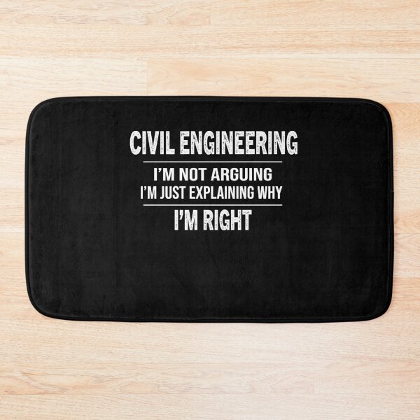 Item preview, Civil Engineer I'm Not Arguing  graduate Gift designed and sold by zedesignn.