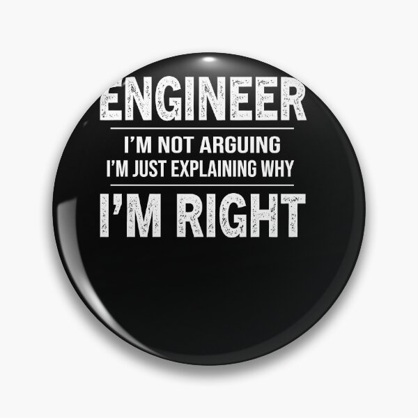 Item preview, Engineer I'm Not Arguing engineering graduate designed and sold by zedesignn.