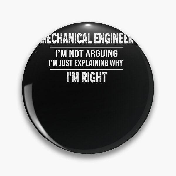 Item preview, Mechanical Engineer graduate I'm Not Arguing designed and sold by zedesignn.