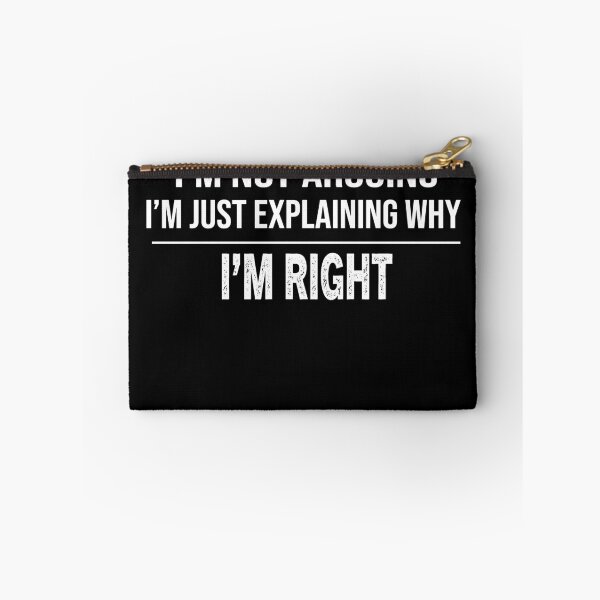 Item preview, Funny Software Engineer I'm Not Arguing designed and sold by zedesignn.