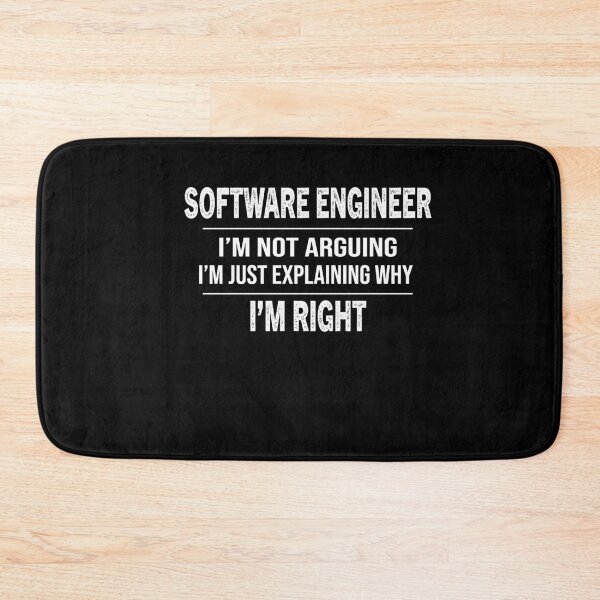 Item preview, Funny Software Engineer I'm Not Arguing designed and sold by zedesignn.