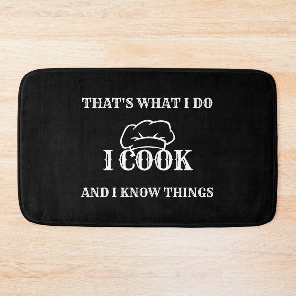 Item preview, That's What I do I Cook And I Know Things - Funny Cooking Design designed and sold by K-icon.