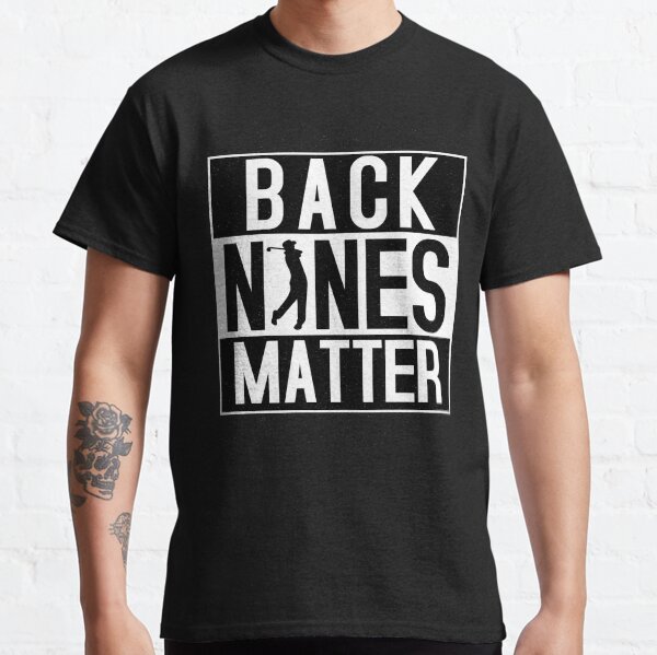 Item preview, Back Nines Matter Funny Golf designed and sold by thisisbari.