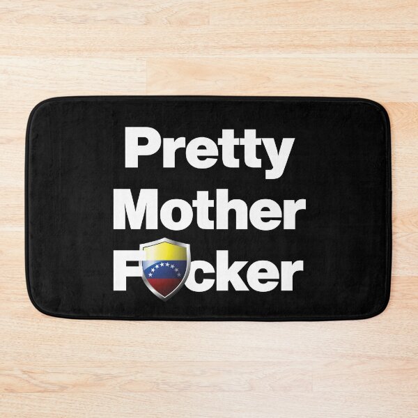 Item preview, I am a Pretty Mother Focker from Venezuela designed and sold by HelloFromAja.