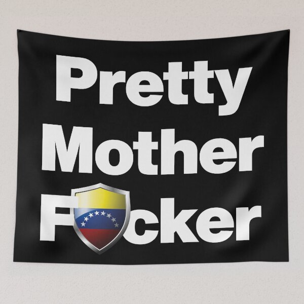 Item preview, I am a Pretty Mother Focker from Venezuela designed and sold by HelloFromAja.