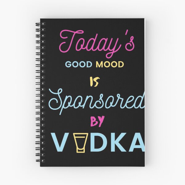 Item preview, TODAY'S GOOD MOOD IS SPONSORED BY VODKA designed and sold by TheTrendnStore.